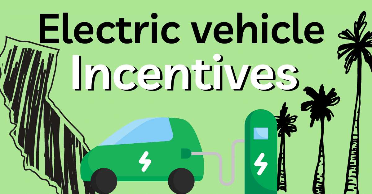 California Electric Vehicle Incentives Graphic EV Pros Electric Car